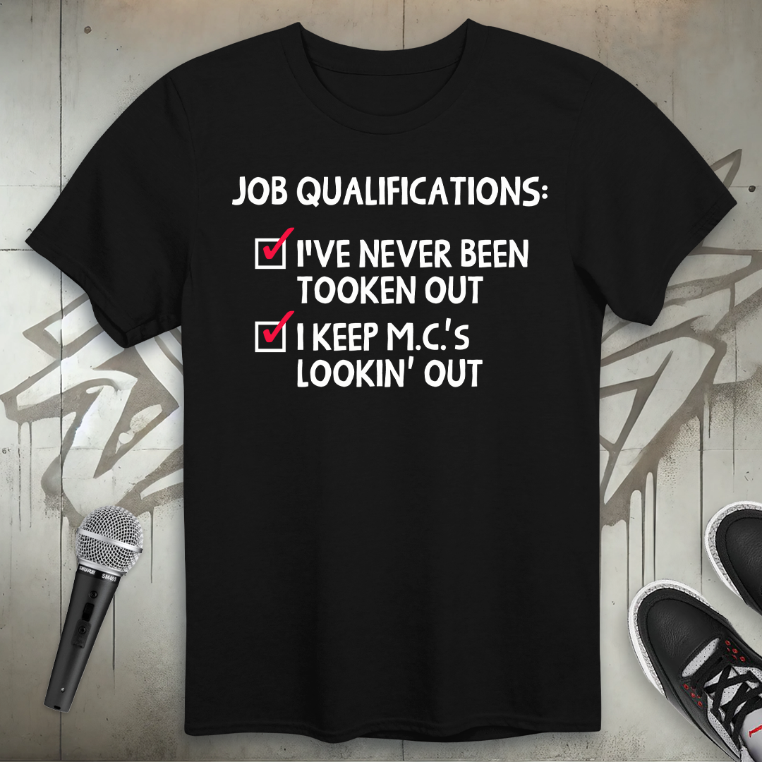 Job Qualifications T-Shirt