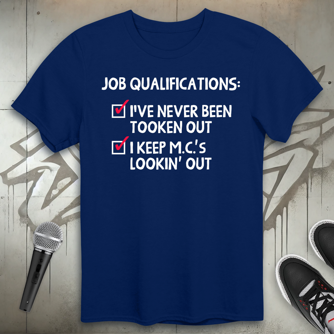 Job Qualifications T-Shirt