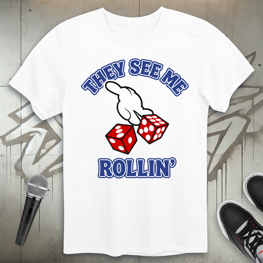 They See Me Rollin' T-Shirt