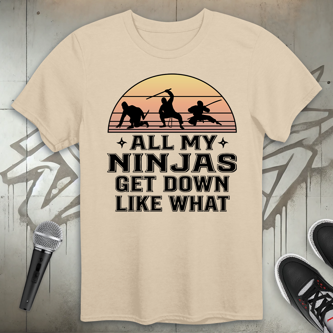 Get Down Like What T-Shirt