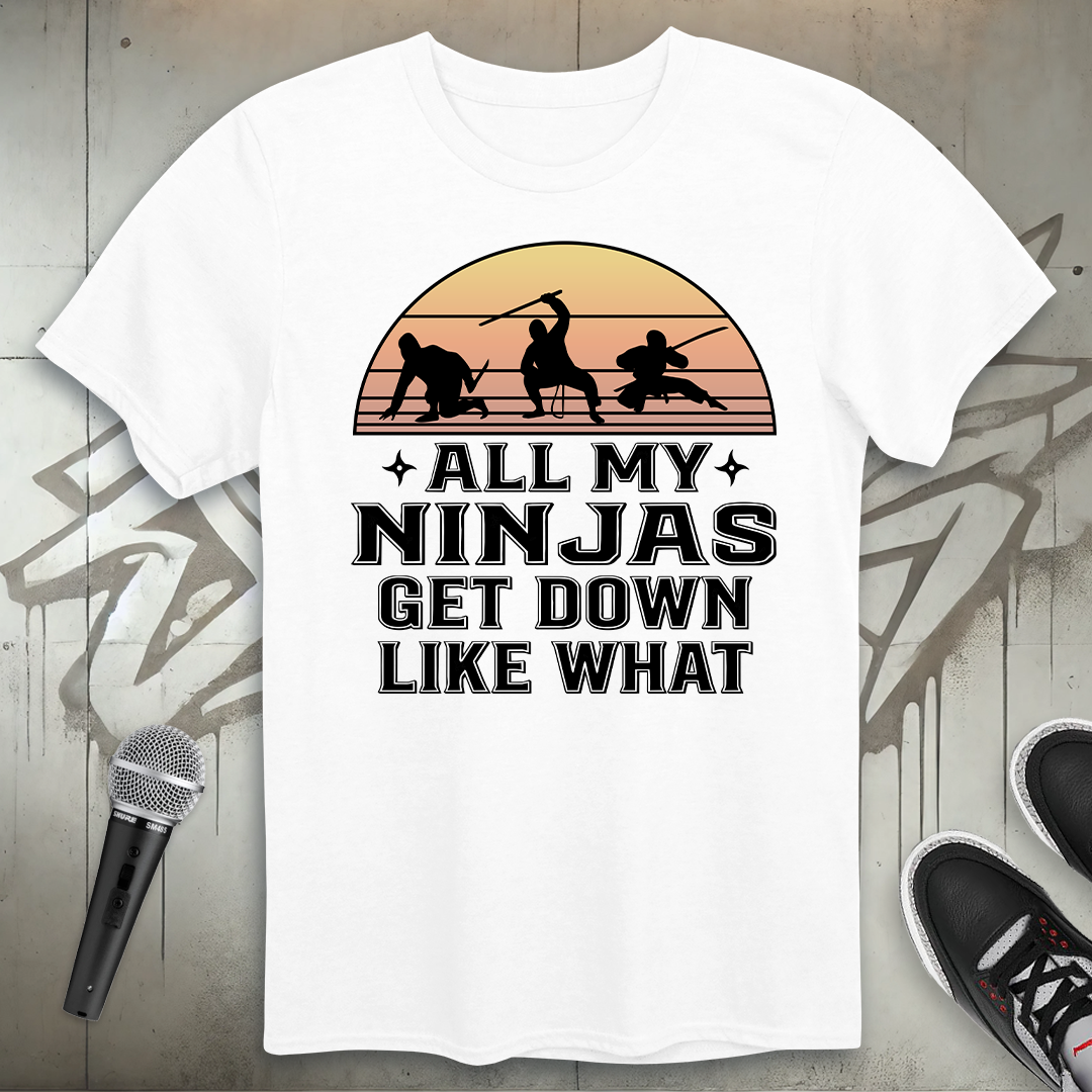 Get Down Like What T-Shirt