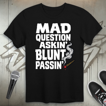 Mad Question Askin' T-Shirt