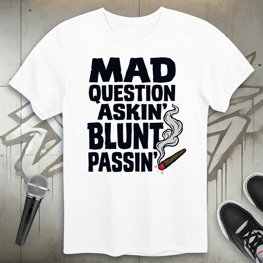 Mad Question Askin' T-Shirt