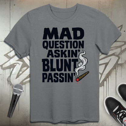 Mad Question Askin' T-Shirt