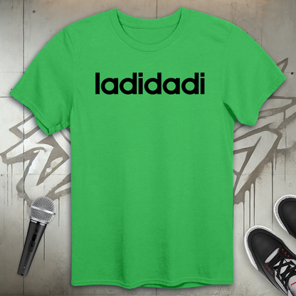 Ladidadi T-Shirt