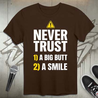 Never Trust T-Shirt