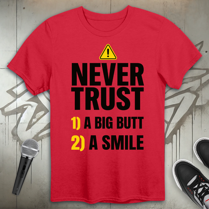 Never Trust T-Shirt