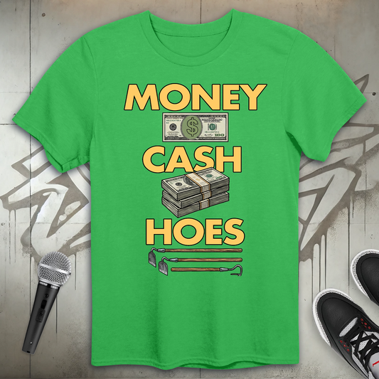 Money Cash Hoes T-Shirt