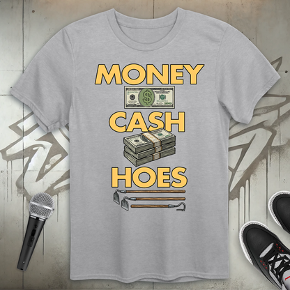 Money Cash Hoes T-Shirt