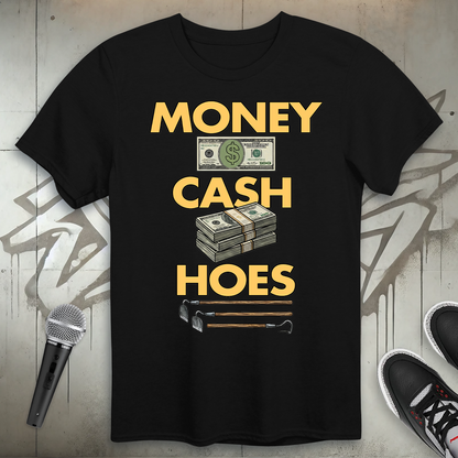 Money Cash Hoes T-Shirt