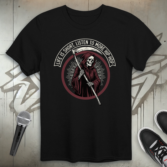 Life Is Short T-Shirt