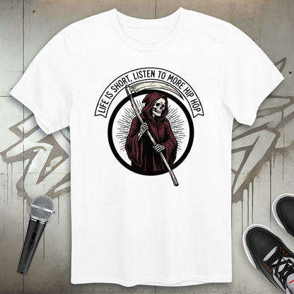 Life Is Short T-Shirt
