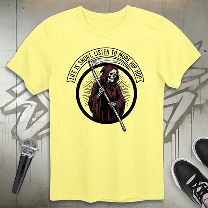 Life Is Short T-Shirt