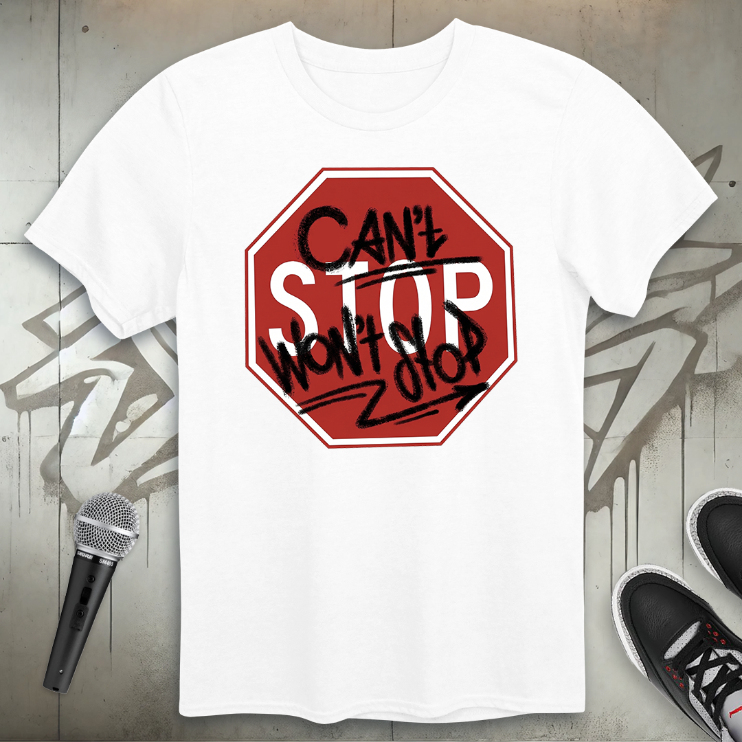 Can't Stop T-Shirt