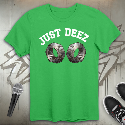Just Deez T-Shirt