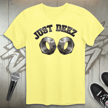 Just Deez T-Shirt