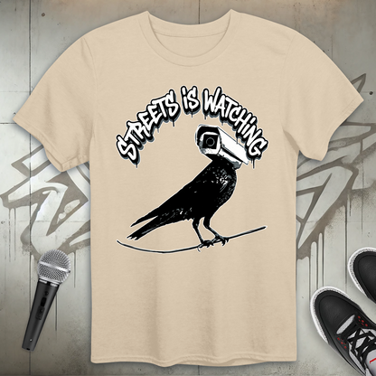 Streets Is Watching T-Shirt
