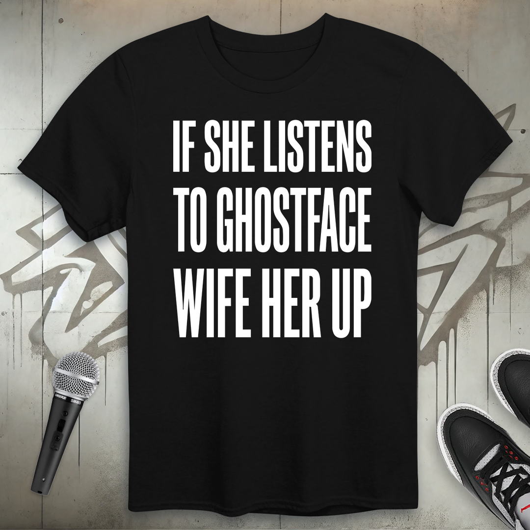 If She Listens T-Shirt