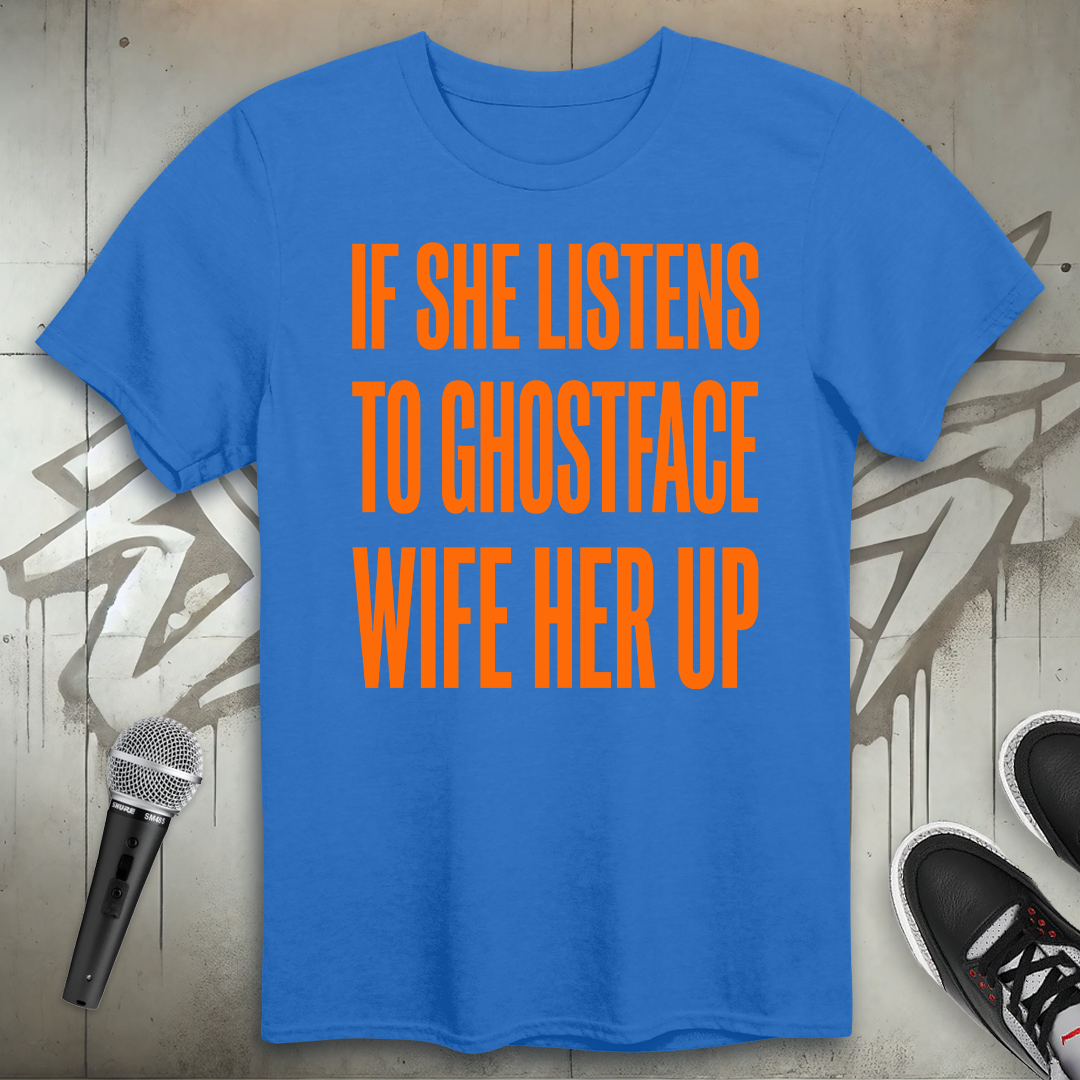 If She Listens T-Shirt