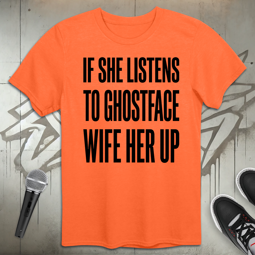 If She Listens T-Shirt