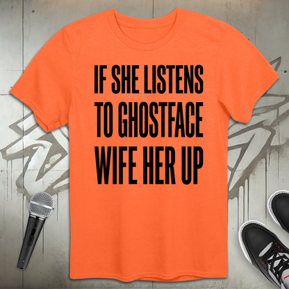 If She Listens T-Shirt
