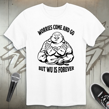 Worries Come And Go T-Shirt