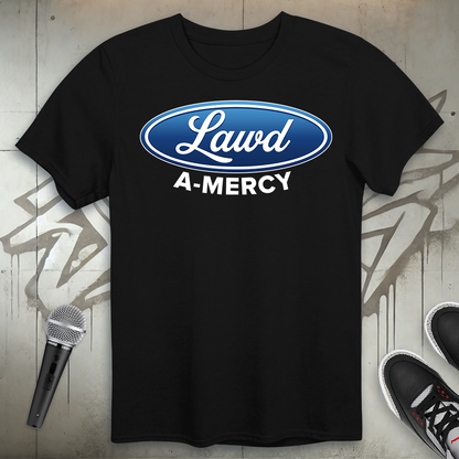 Lawd A Mercy T-Shirt