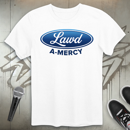 Lawd A Mercy T-Shirt