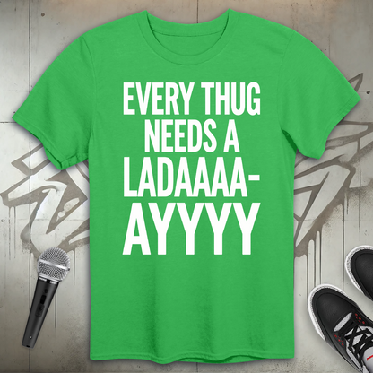 Every Thug T-Shirt