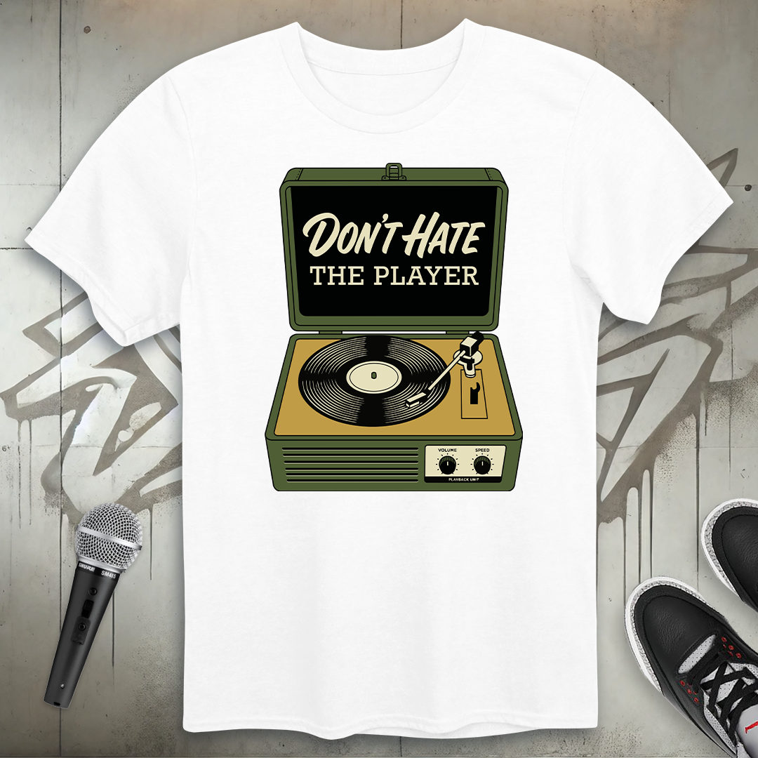 Don't Hate The Player T-Shirt