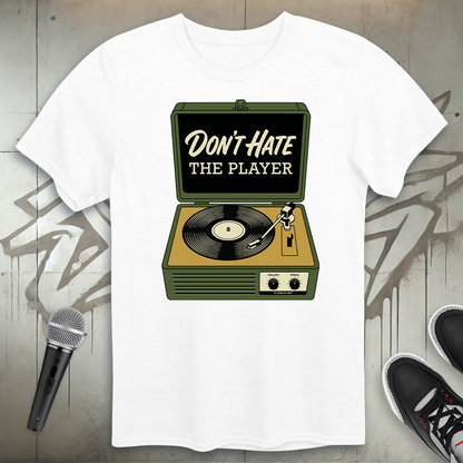 Don't Hate The Player T-Shirt