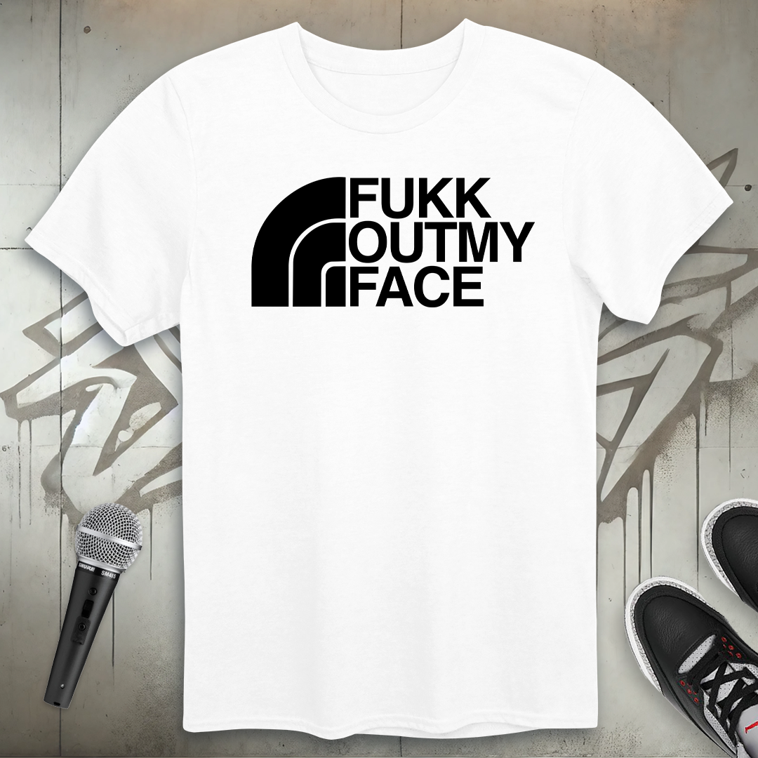 Fukk Outma Face T-Shirt