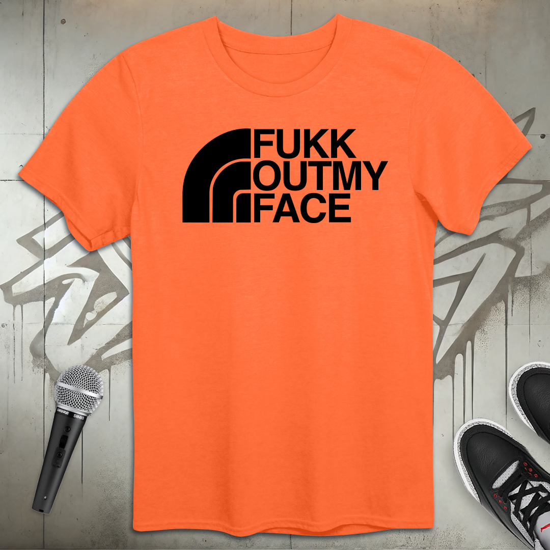 Fukk Outma Face T-Shirt