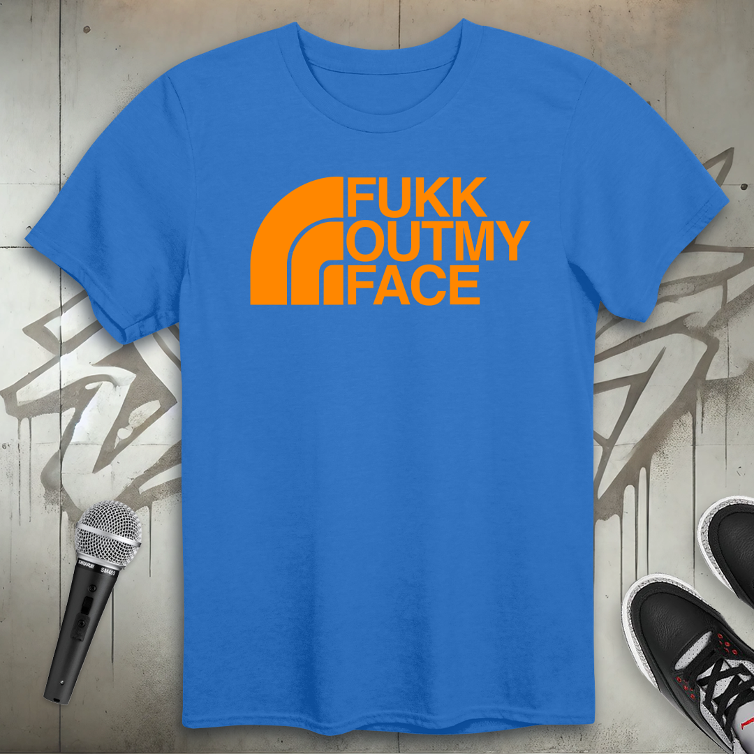 Fukk Outma Face T-Shirt
