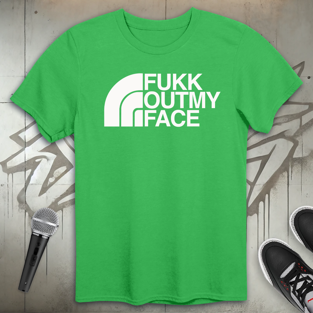 Fukk Outma Face T-Shirt