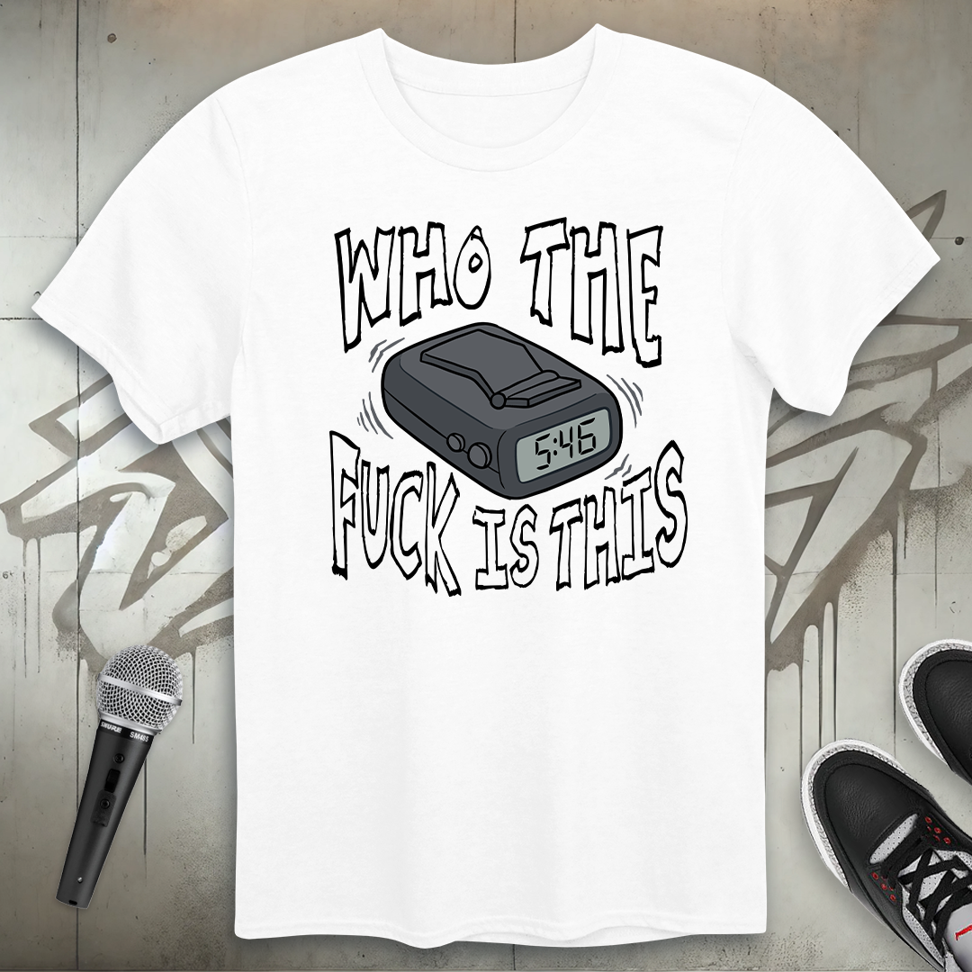 Who TF Is This T-Shirt
