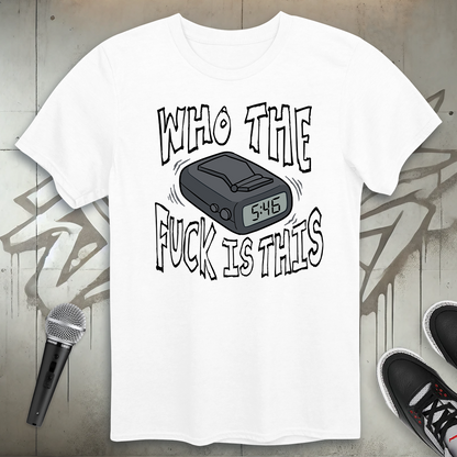 Who TF Is This T-Shirt