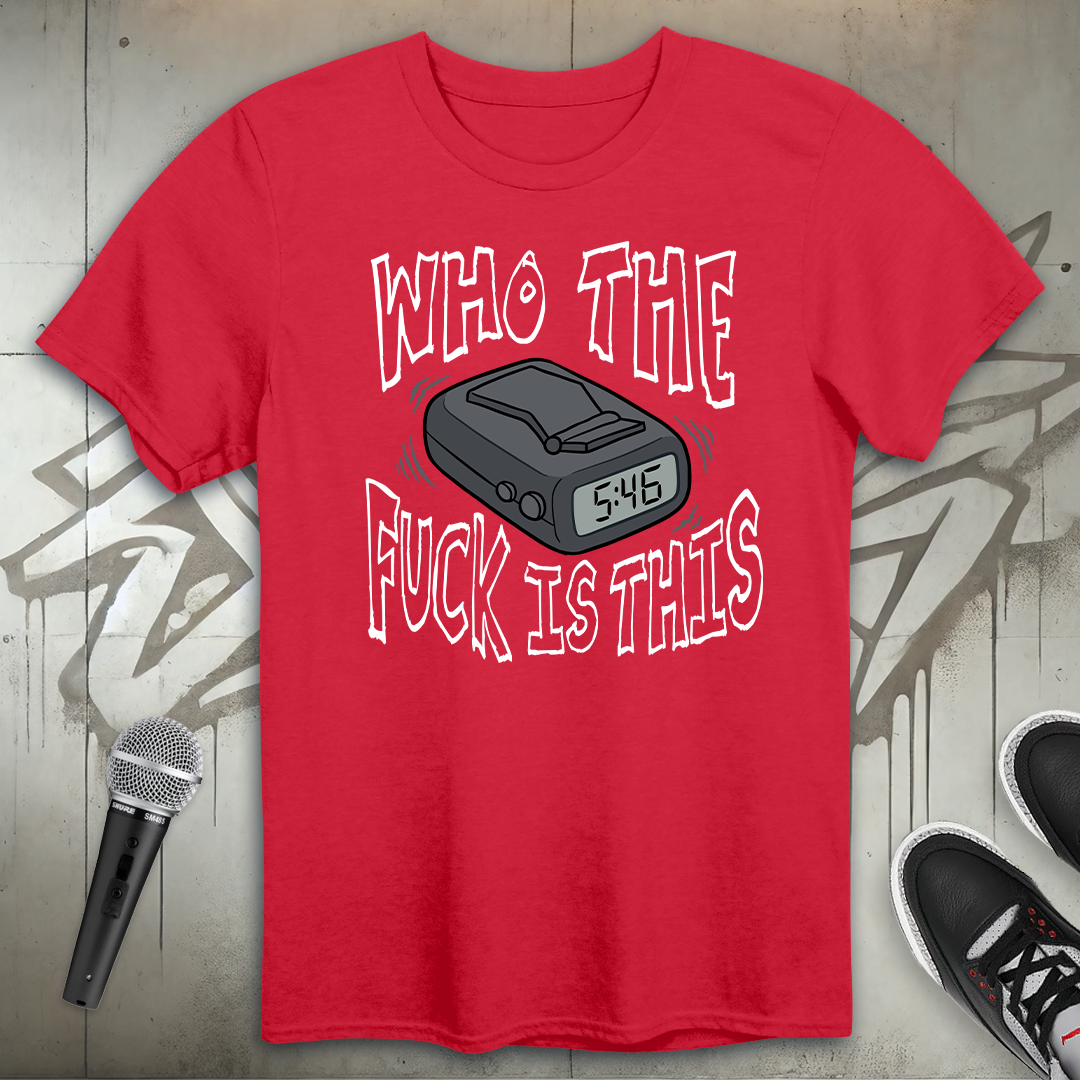 Who TF Is This T-Shirt