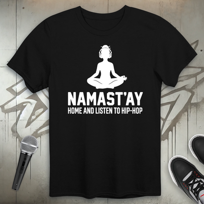Namast'ay T-Shirt