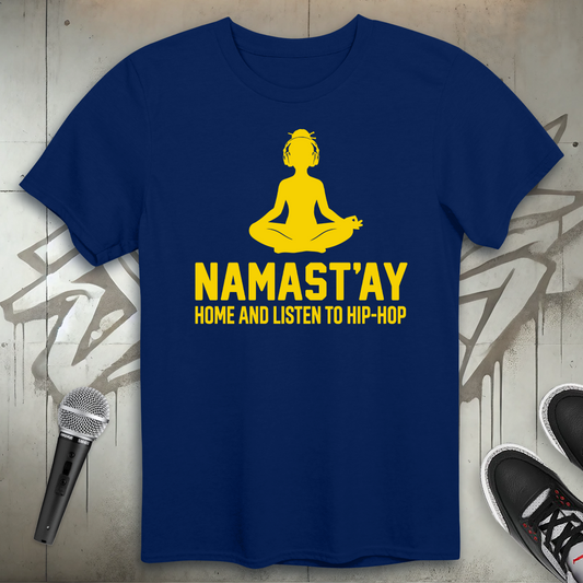 Namast'ay T-Shirt