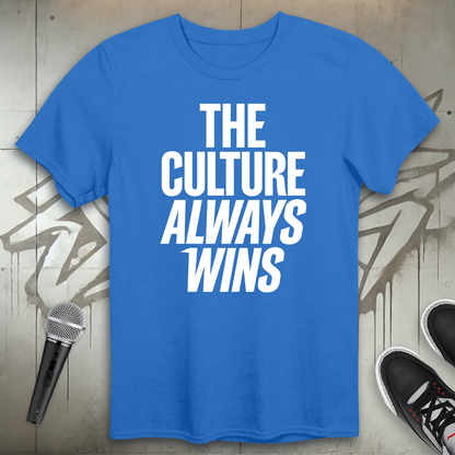 The Culture Always Wins T-Shirt
