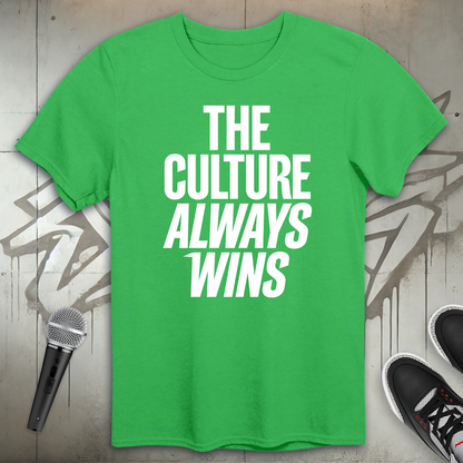 The Culture Always Wins T-Shirt