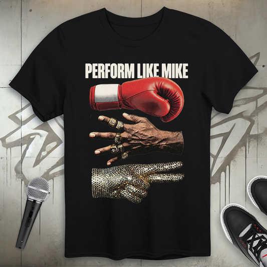 Perform Like Mike T-Shirt