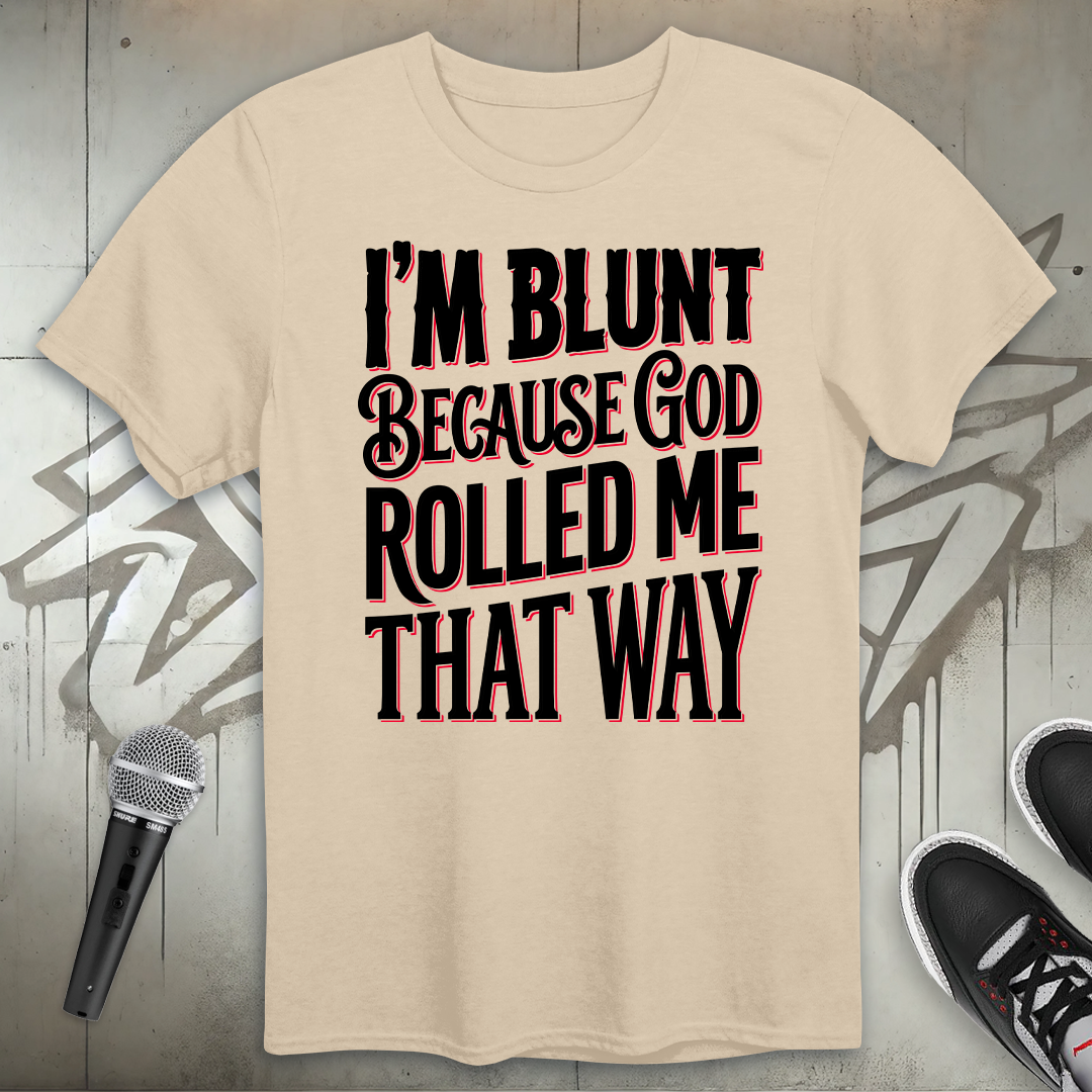I'm Blunt T-Shirt