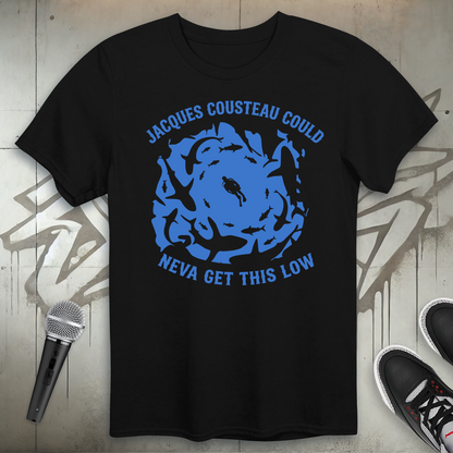 Could Neva Get This Low T-Shirt