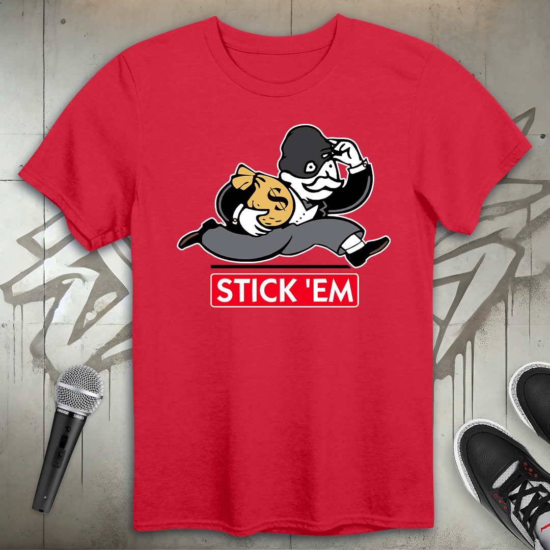 Stick 'Em T-Shirt