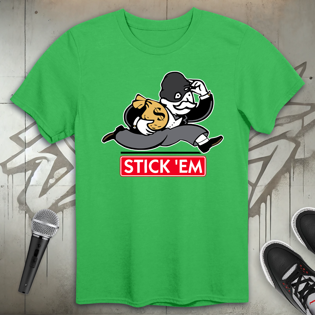 Stick 'Em T-Shirt