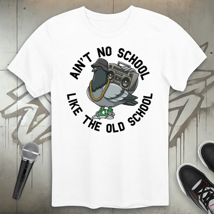 Ain't No School T-Shirt
