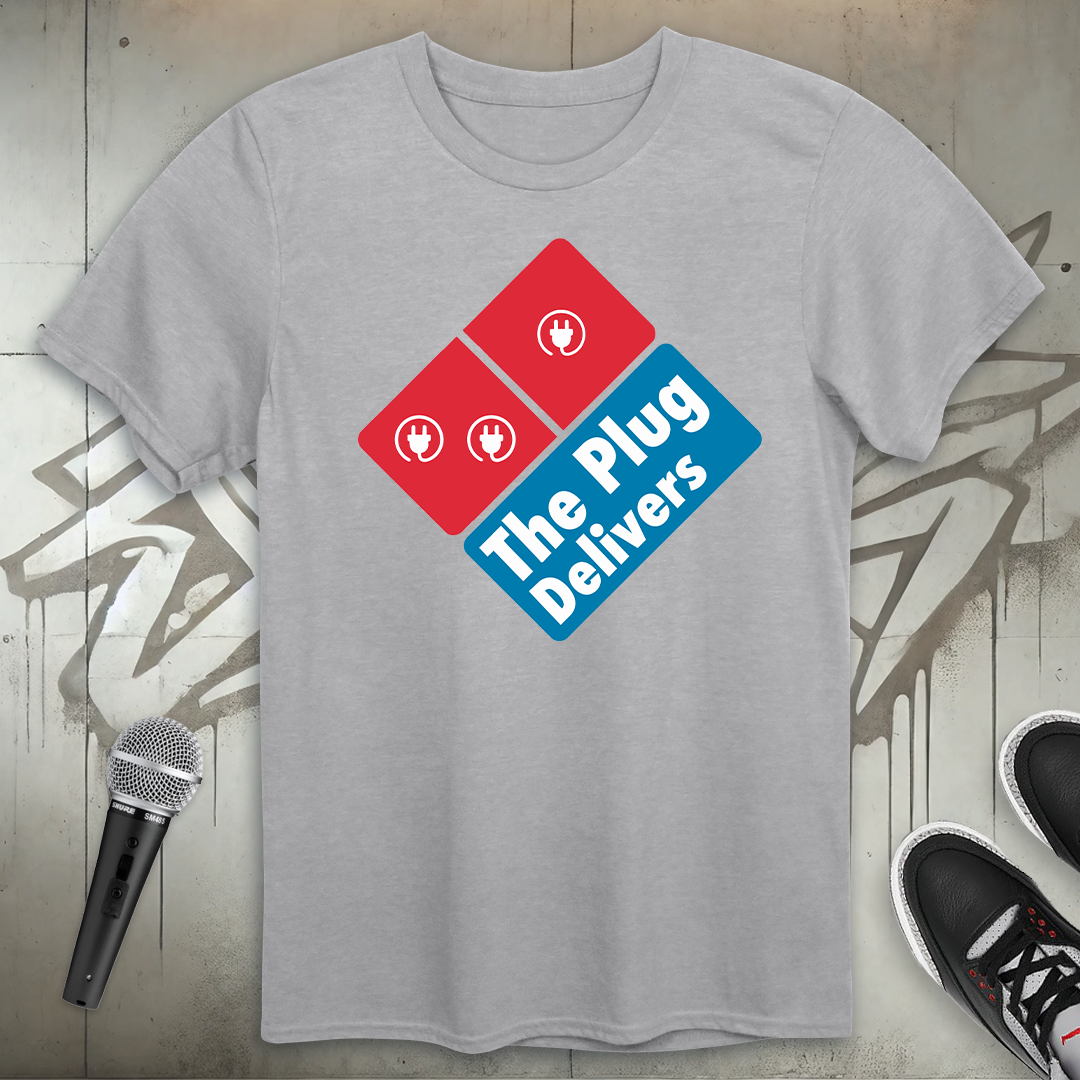 The Plug Delivers T-Shirt