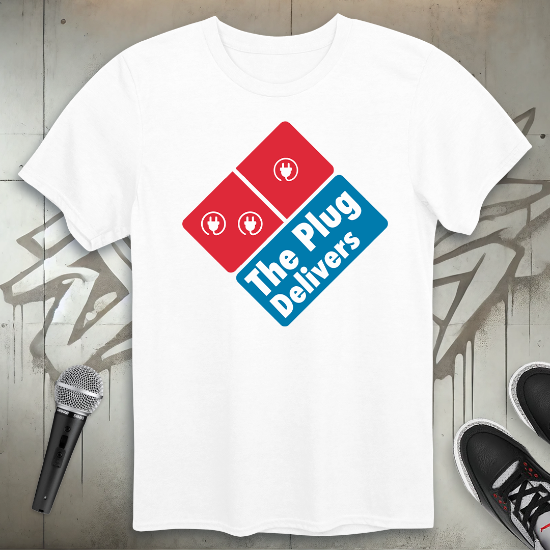The Plug Delivers T-Shirt